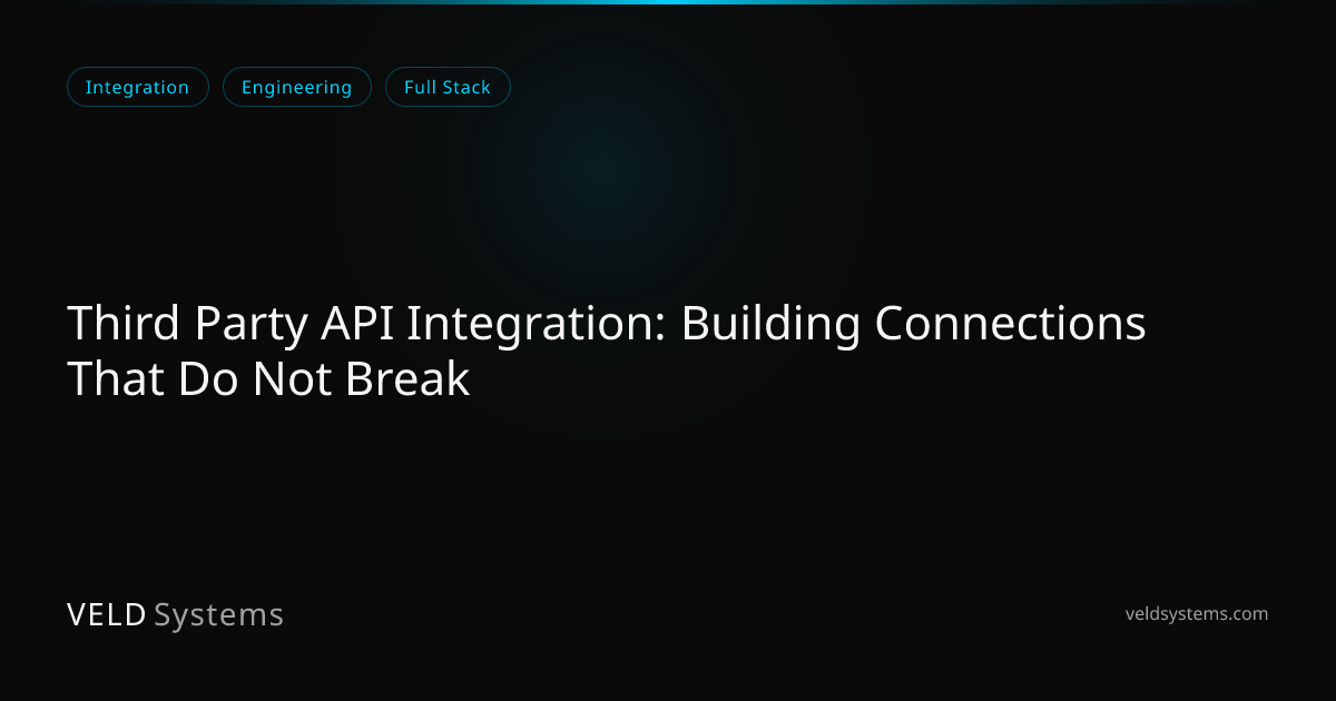 Third Party API Integration: Building Connections That Do Not Break ...